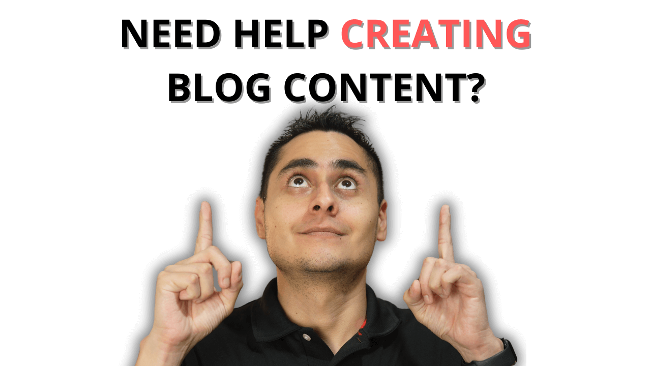 Image shows a man pointing upwards where it says, "need help creating blog content?"