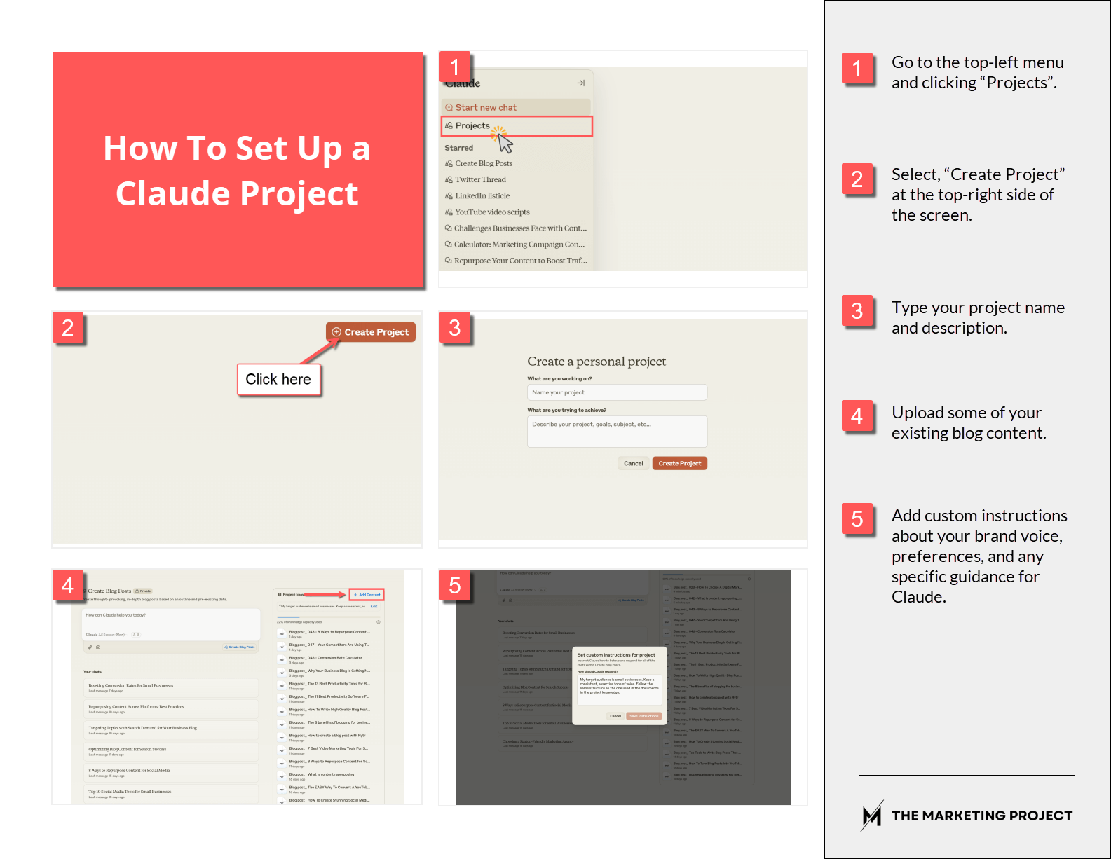 Image shows the five step process to set up a Claude project; 1) Click "projects", 2) select "create project", 3) Type a project name and description, 4) Upload some existing blog content, and 5) Add custom instructions.